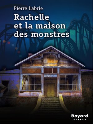 cover image of Rachelle et la maison des monstres